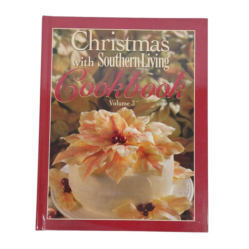 Christmas With Southern Living Cookbook Volume 3 Hardcover 1999 Oxmoor House